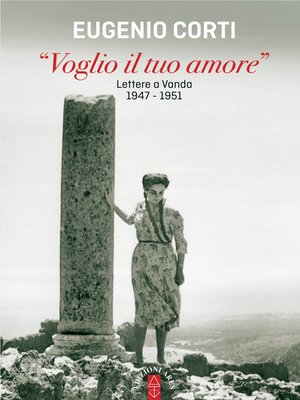 cover image of "Voglio il tuo amore"--Lettere a Vanda 1947-1951